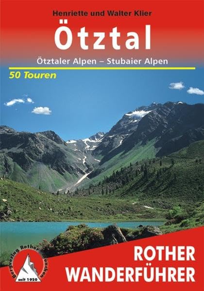 Ötztal: Ötztaler Alpen - Stubaier Alpen. 50 Touren (Rother Wanderführer) Leisure, Home & Garden