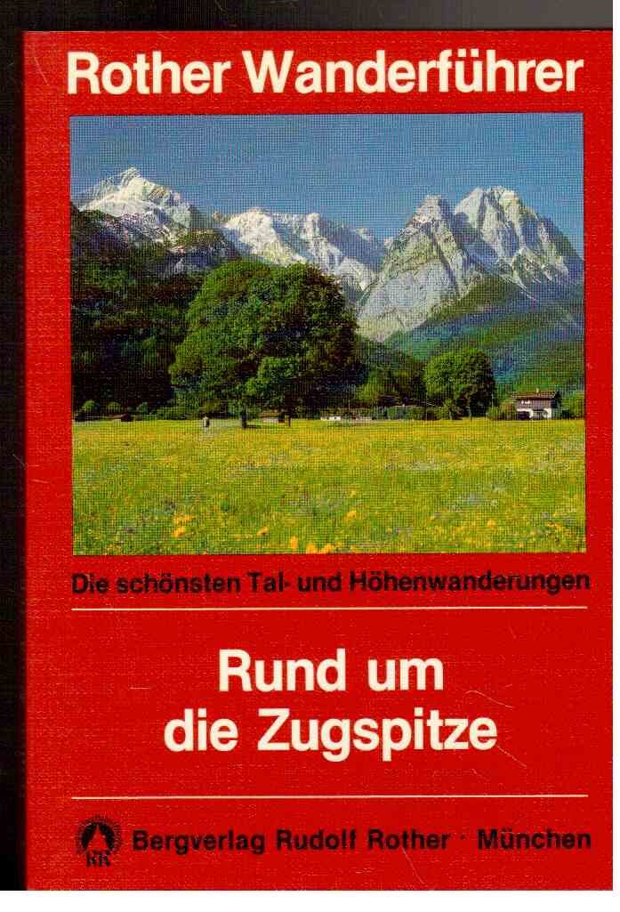 Rund um die Zugspitze: Rother Wanderführer Leisure & Fun