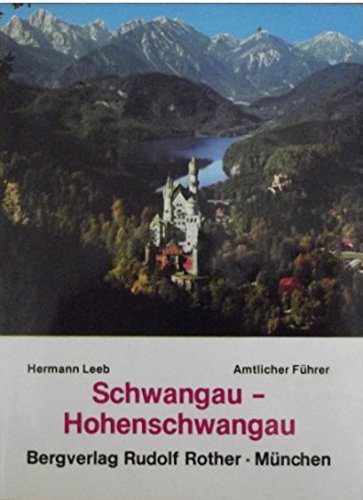 Schwangau - Hohenschwangau: Amtlicher Führer Travel