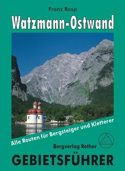 Watzmann-Ostwand: Alle Routen für Bergsteiger und Kletterer. (Gebietsführer) Leisure, Home & Garden