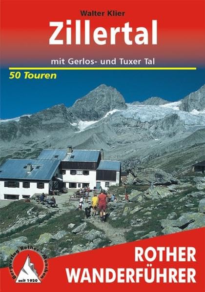Zillertal: Mit Gerlos- und Tuxer Tal. 50 Touren (Rother Wanderführer) Leisure, Home & Garden