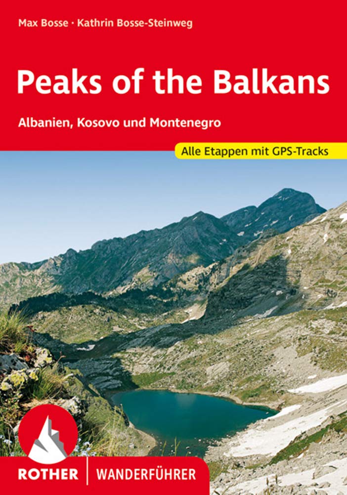 Peaks of the Balkans: Albanien, Kosovo und Montenegro. Alle Etappen mit GPS-Tracks (Rother Wanderführer) Leisure, Home & Garden