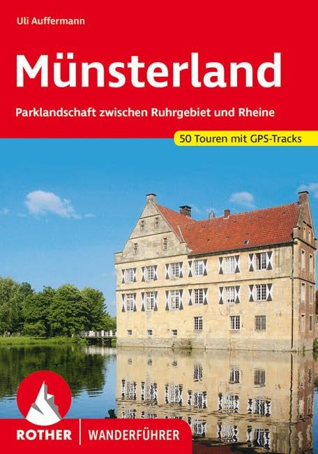 Münsterland: Parklandschaft zwischen Ruhrgebiet und Rheine. 50 Touren mit GPS-Tracks (Rother Wanderführer) Leisure, Home & Garden