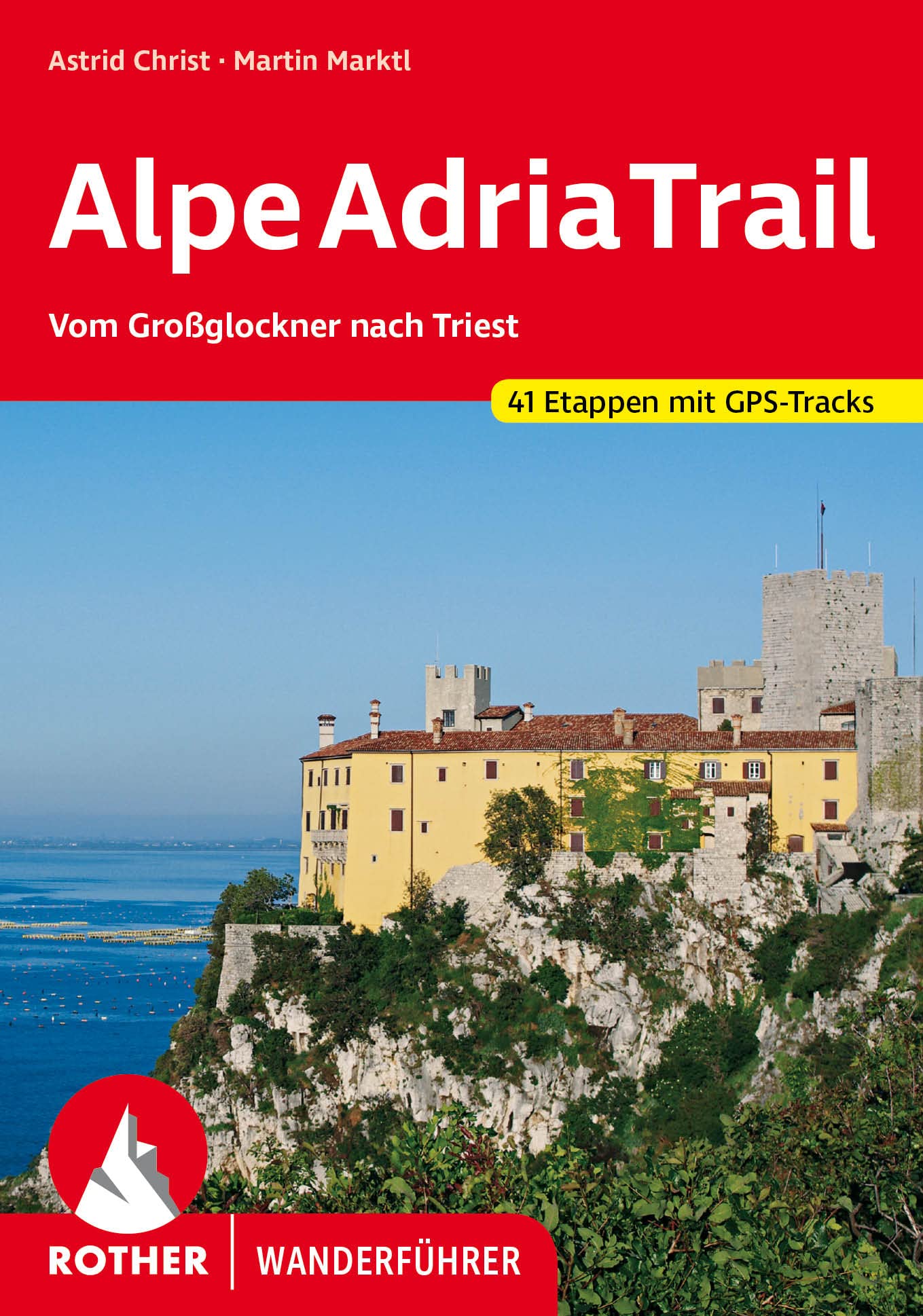 AlpeAdriaTrail: Vom Großglockner nach Triest. 41 Etappen mit GPS-Tracks (Rother Wanderführer) Leisure, Home & Garden