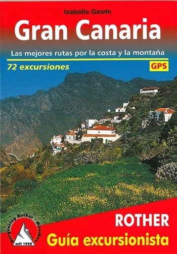 Gran Canaria (spanische Ausgabe): Las mejores rutas por la costa y la montaña. 72 excursiones. Con tracks GPS. (Rother Guía excursionista) Leisure, Home & Garden