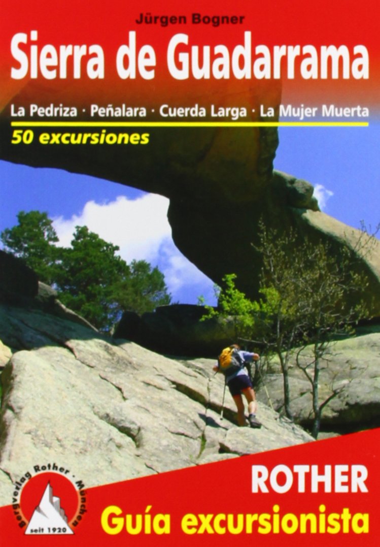 Sierra de Guadarrama (spanische Ausgabe): La Pedriza · Peñalara · Cuerda Larga · La Mujer Muerta (Rother Guía excursionista) Leisure, Home & Garden