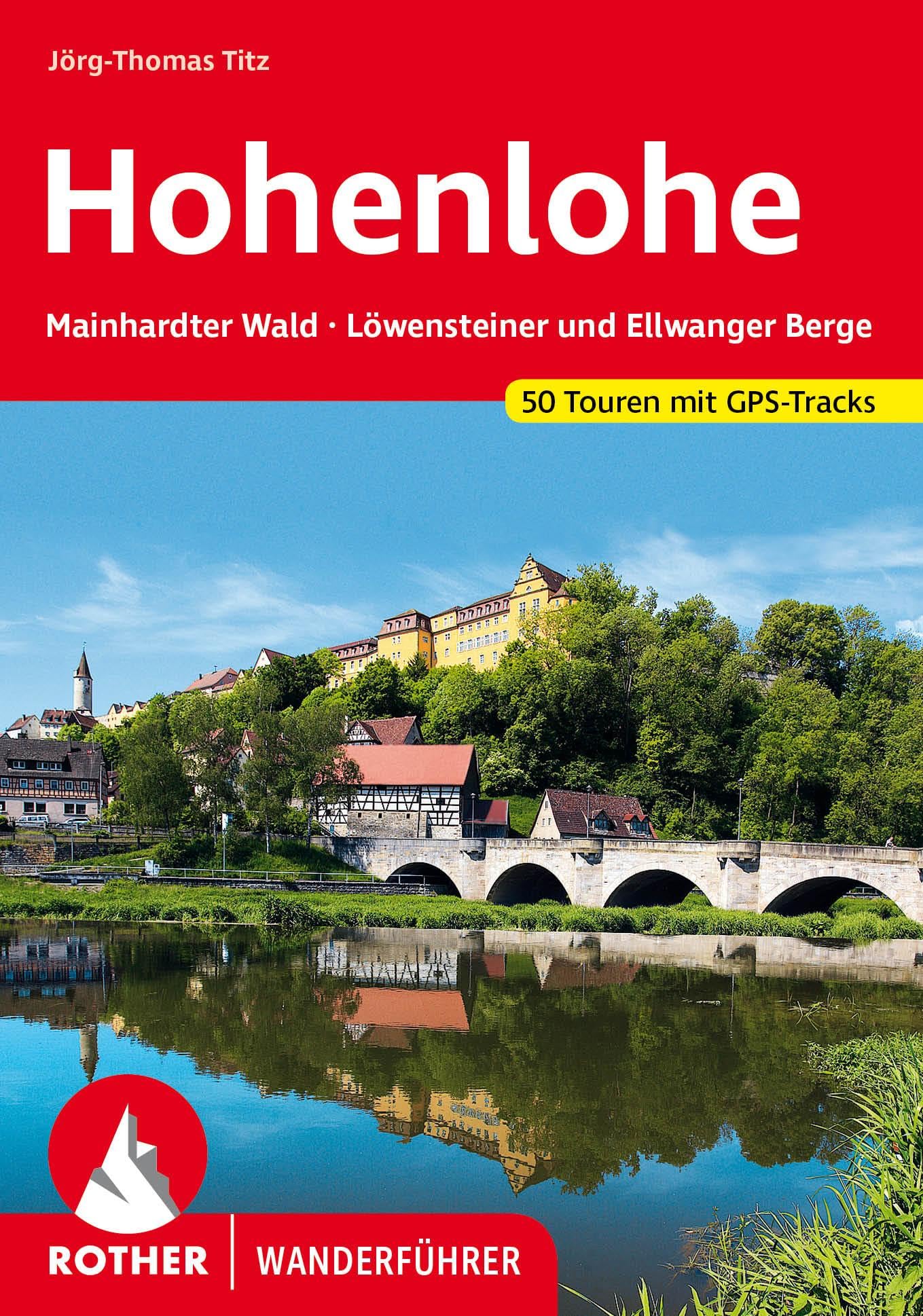Hohenlohe: 50 Touren - Mainhardter Wald, Mainhardter Wald, Löwensteiner und Ellwanger Berge. Mit GPS-Tracks (Rother Wanderführer) Leisure, Home & Garden