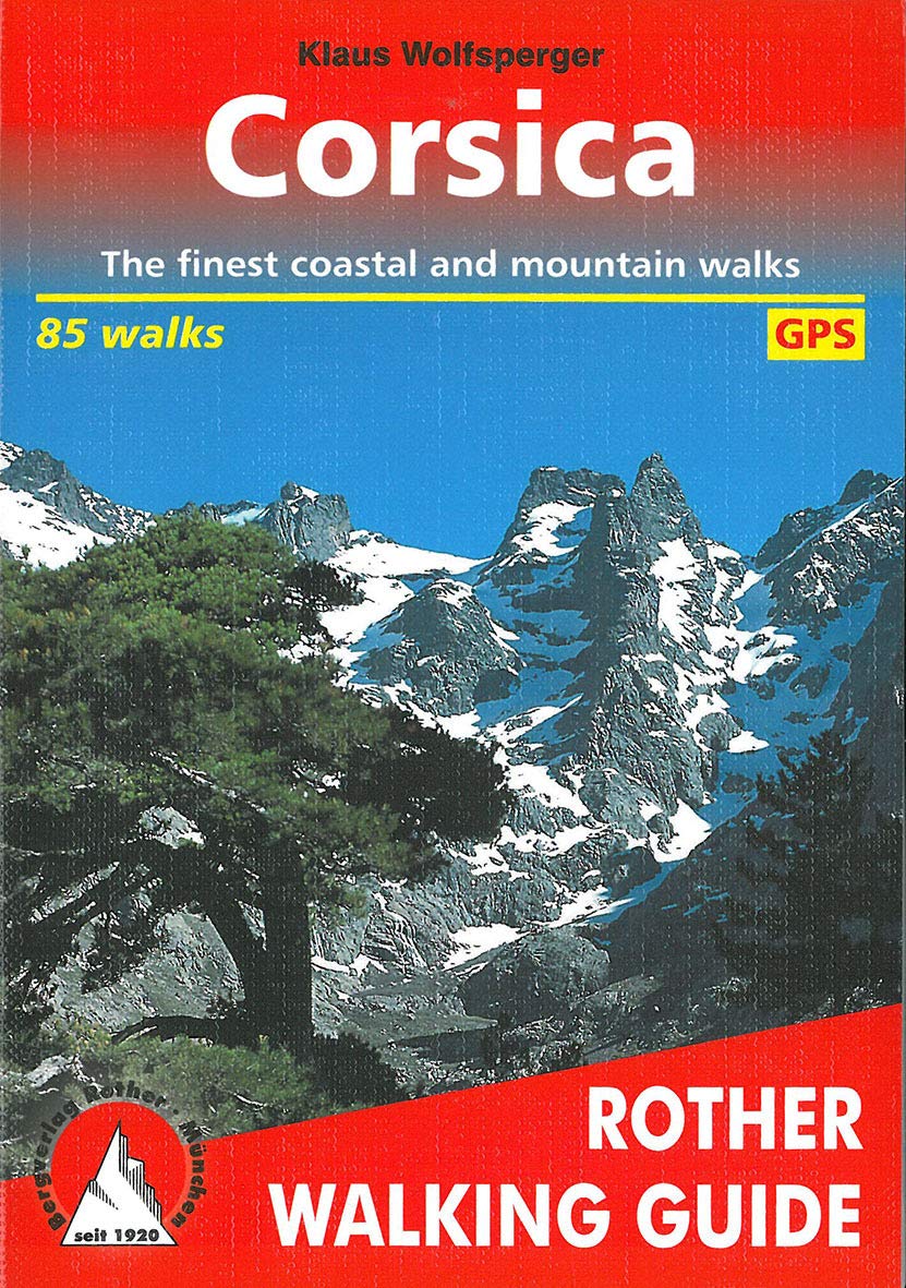Corsica. The finest coastal and mountain walks. 85 walks. With GPS-Tracks (Rother Walking Guide) Leisure, Home & Garden