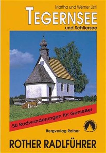 Tegernsee und Schliersee: 44 Radwanderungen für Geniesser (Rother Radführer) Leisure, Home & Garden