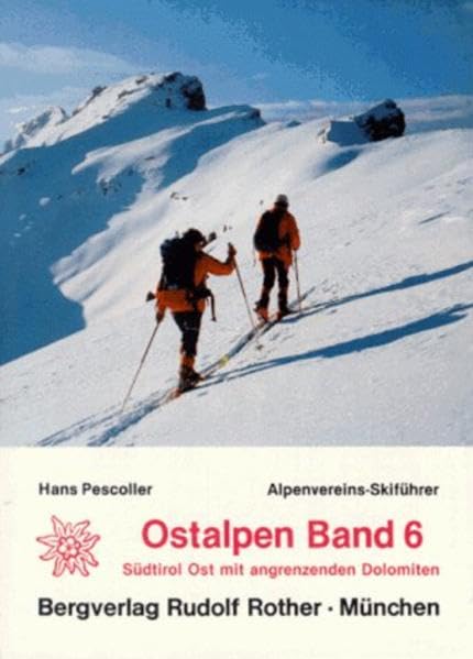 Ostalpen, Skiführer, Band 6: Südtirol Ost mit angrenzenden Dolomiten Leisure, Home & Garden
