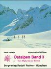Ostalpen, Skiführer, Bd.3, Vom Allgäu bis zur Bernina (Ostalpen Skiführer. Alpenvereins-Skiführer) - Seibert, Dieter book