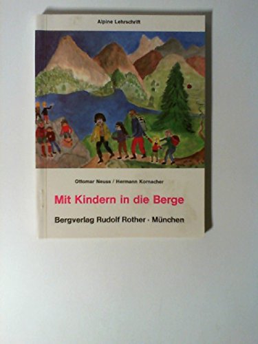 Mit Kindern in die Berge: Alpine Lehrschrift Travel