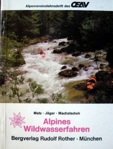 Alpines Wildwasserfahren: Alpine Lehrschrift Travel