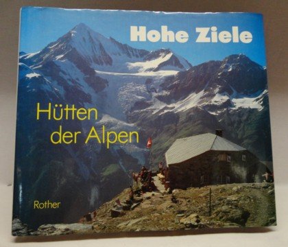 Hohe Ziele: Hütten der Alpen Business & Technology