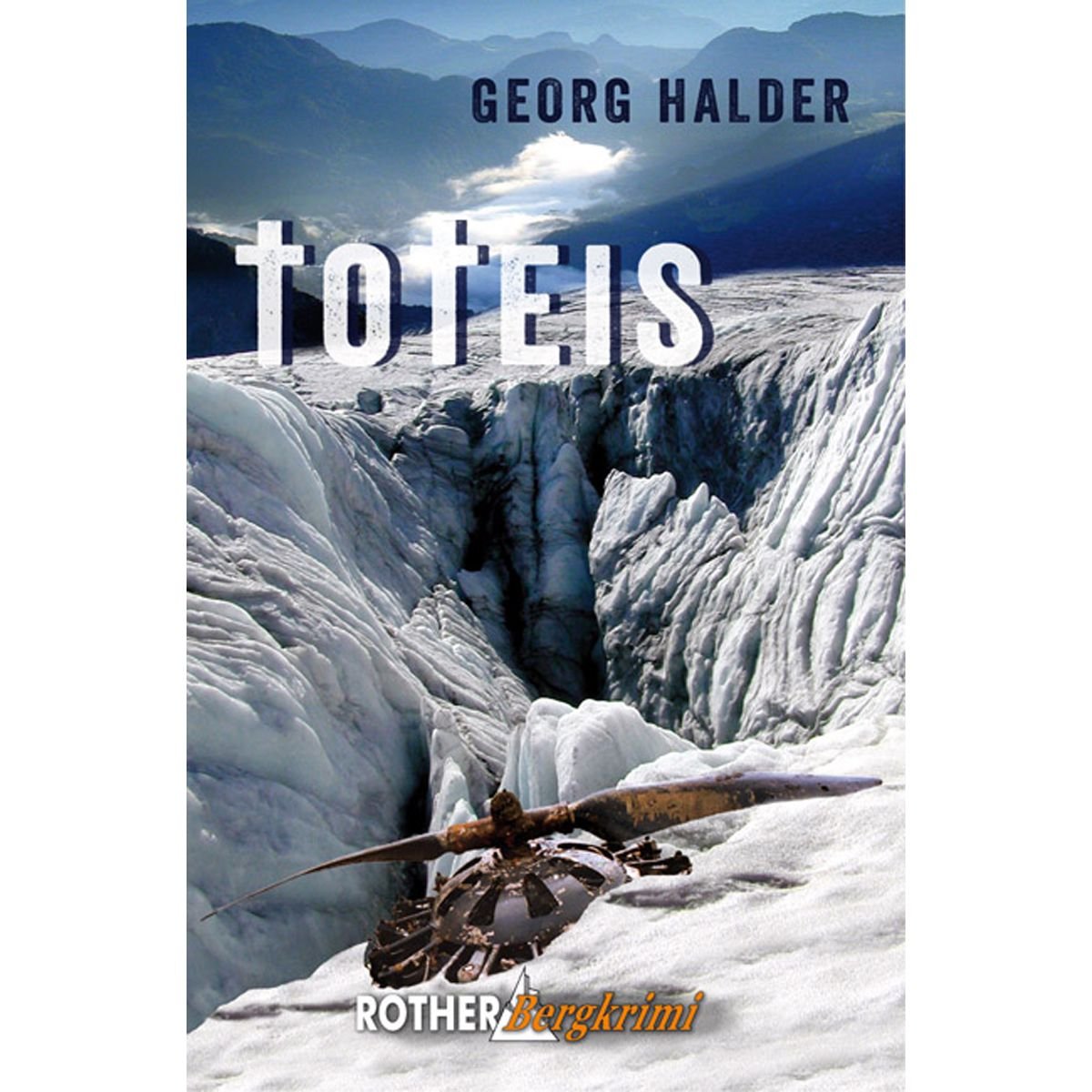 Toteis: Rother Bergkrimi Contemporary literature