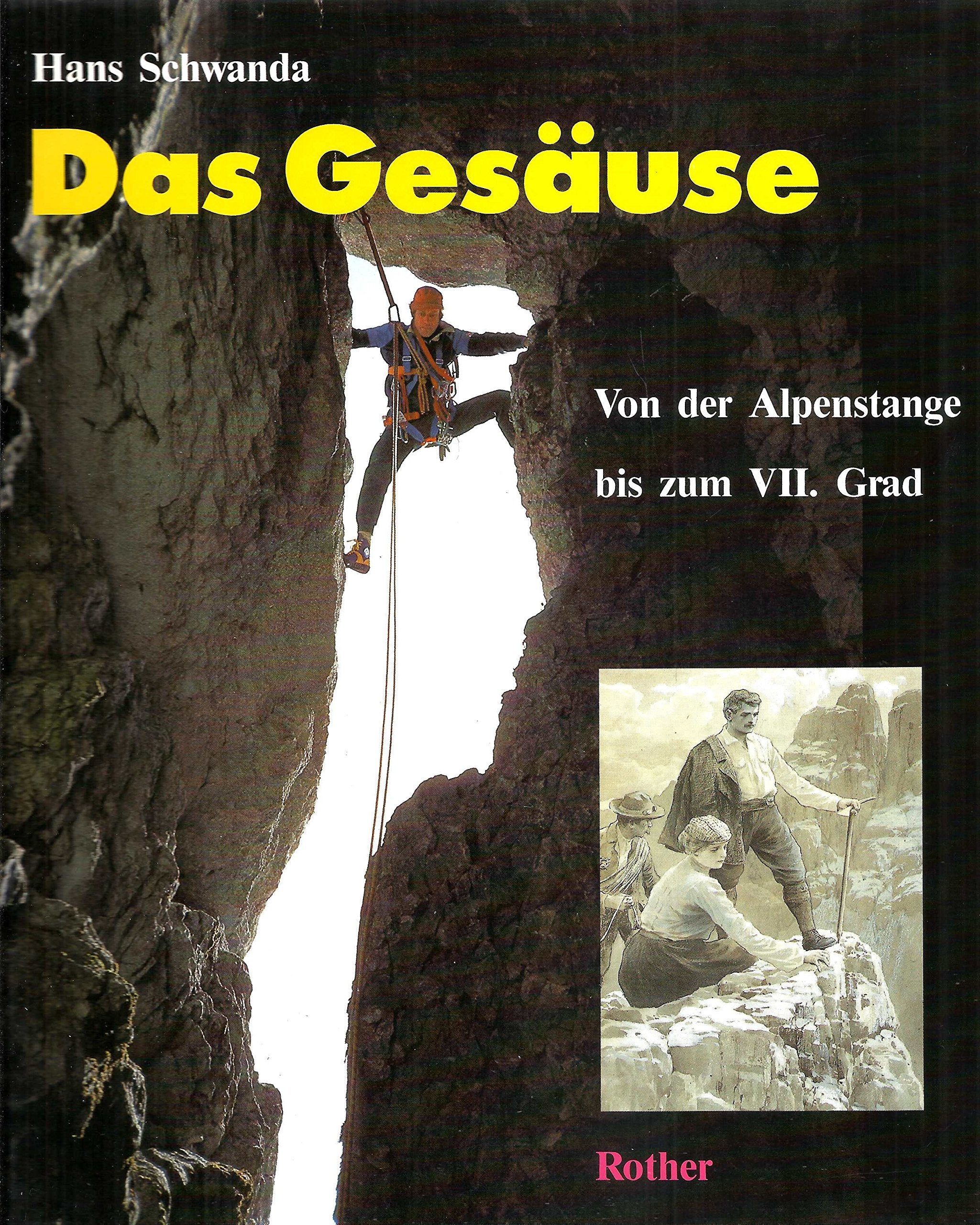 Das Gesäuse: Von der Alpenstange bis zum VII. Grad Travel