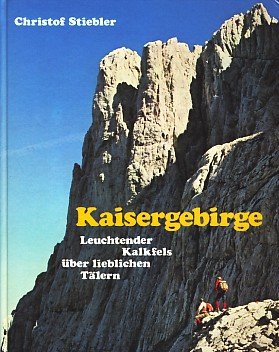 Kaisergebirge: Leuchtender Kalkfels uber lieblichen Talern book