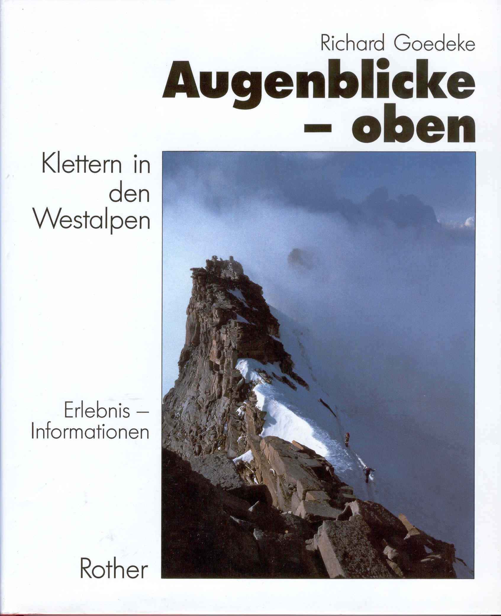 Augenblicke - oben: Klettern in den Westalpen Travelogues