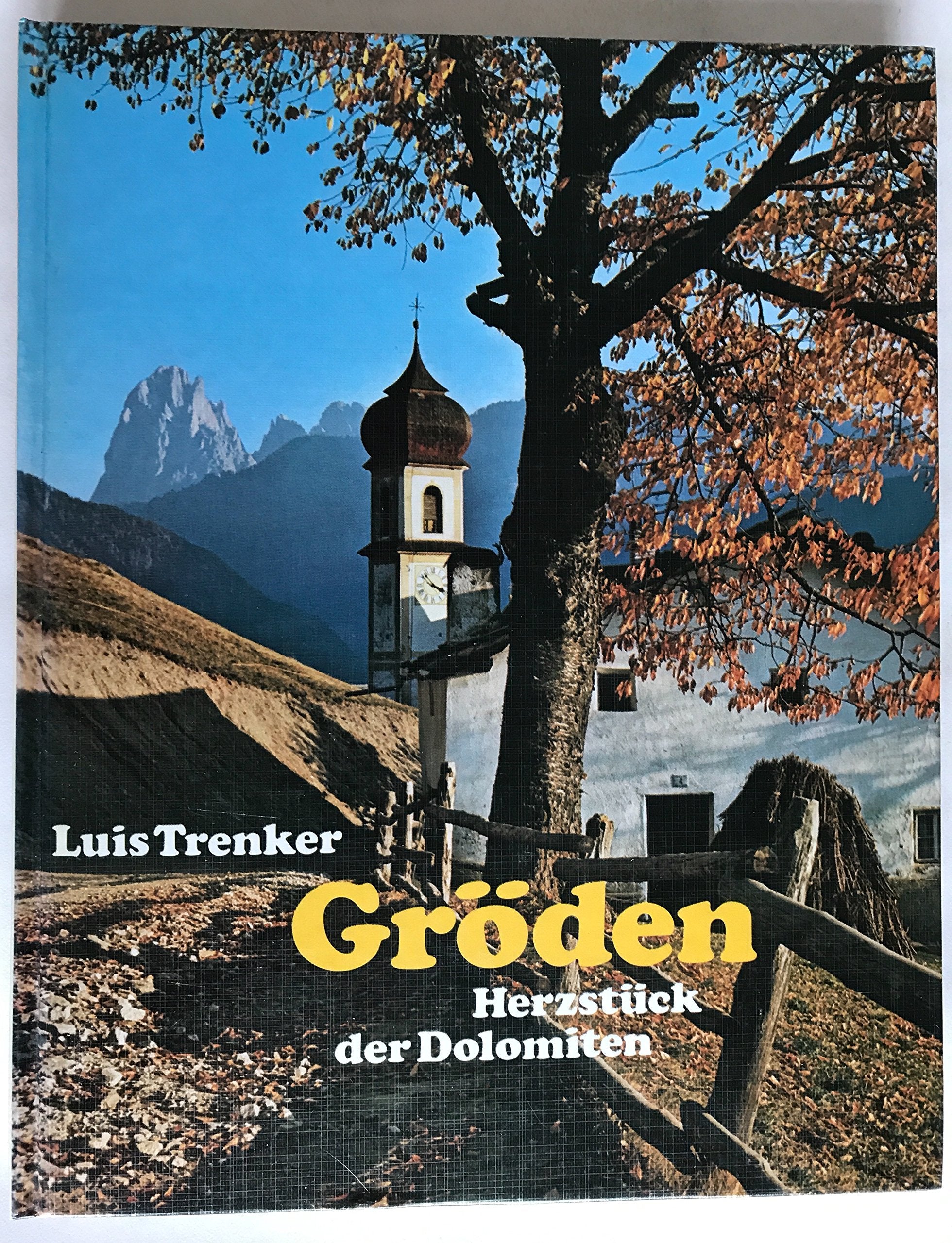 Gröden, Herzstück der Dolomiten: Alpine Monografie. Books