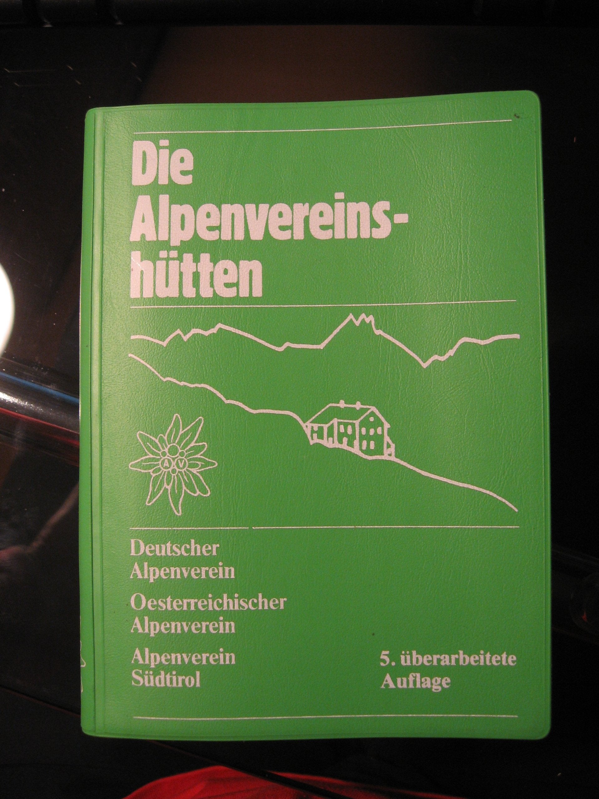 Hüttenverzeichnis des Deutschen Alpenvereines und Österreichischen Alpenvereines: Die Alpenvereinshütten Books