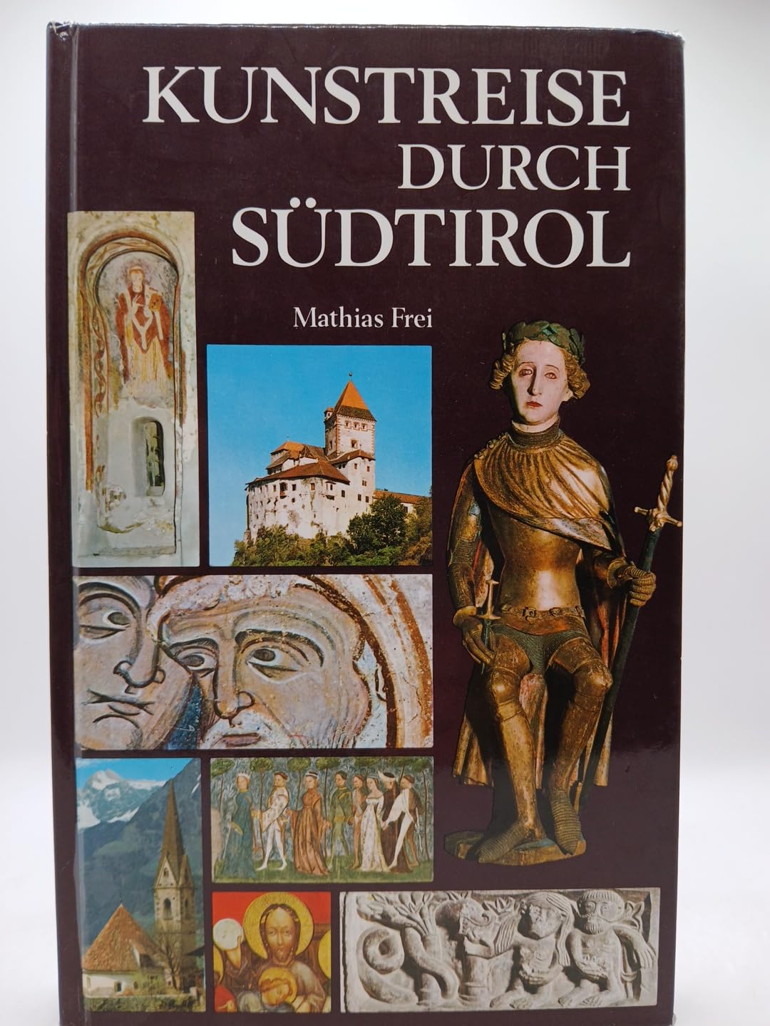 Kunstreise durch Südtirol. Ein Führer zu den bedeutendsten Kunstschätzen des Landes Books