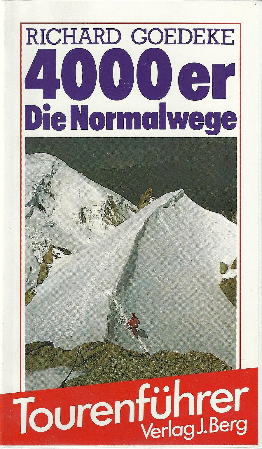 4000er Tourenführer - Die Normalwege Leisure & Fun
