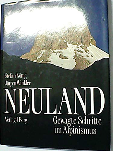 Neuland. Gewagte Schritte im Alpinismus Politics & Society