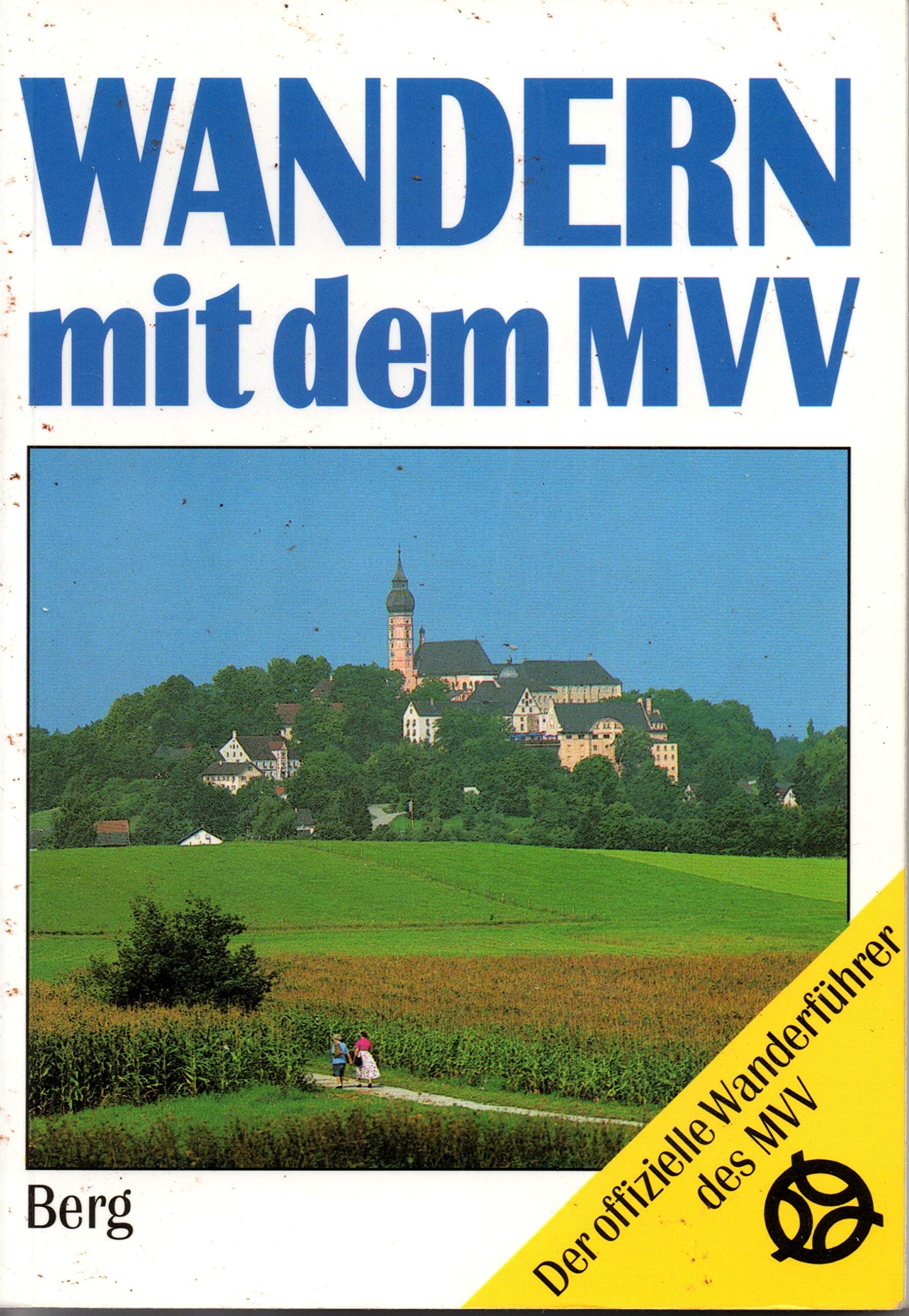 Wandern mit dem MVV. Der offizielle Wanderführer Travel