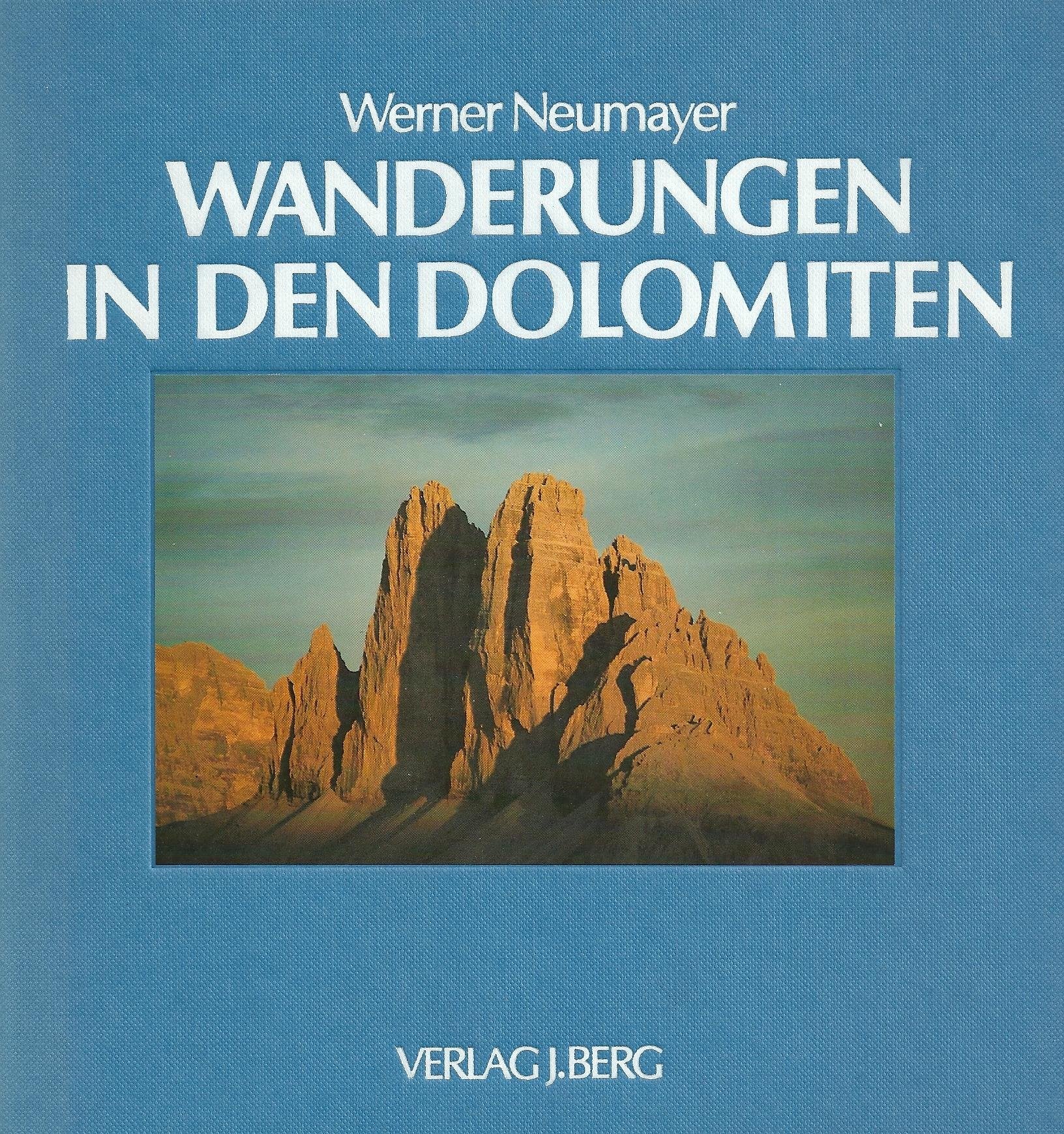 Wanderungen in den Dolomiten. Bilder, Erlebnisse und Gedanken am Weg Books