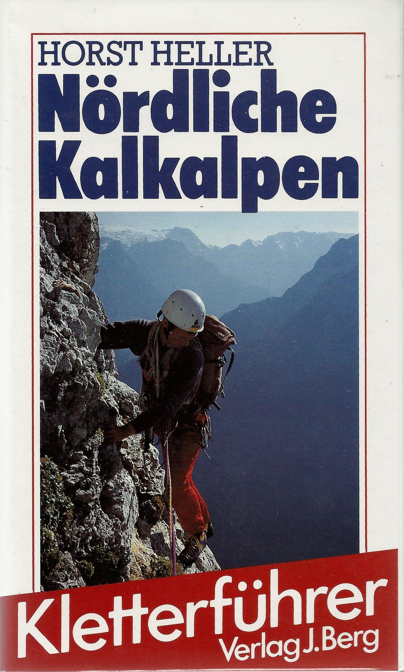 Nördliche Kalkalpen. Kletterführer Travel Books