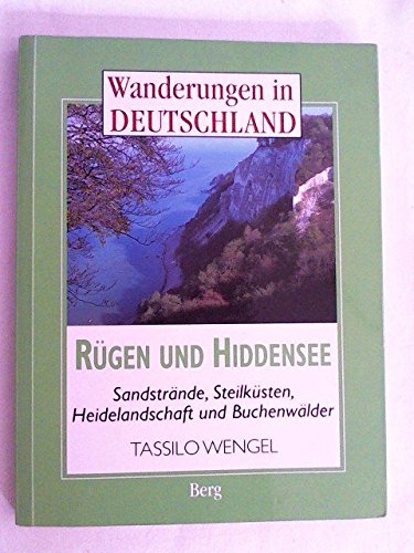 Rügen und Hiddensee. Sandstrände, Steilküsten, Heidelandschaft und Buchenwälder Travel