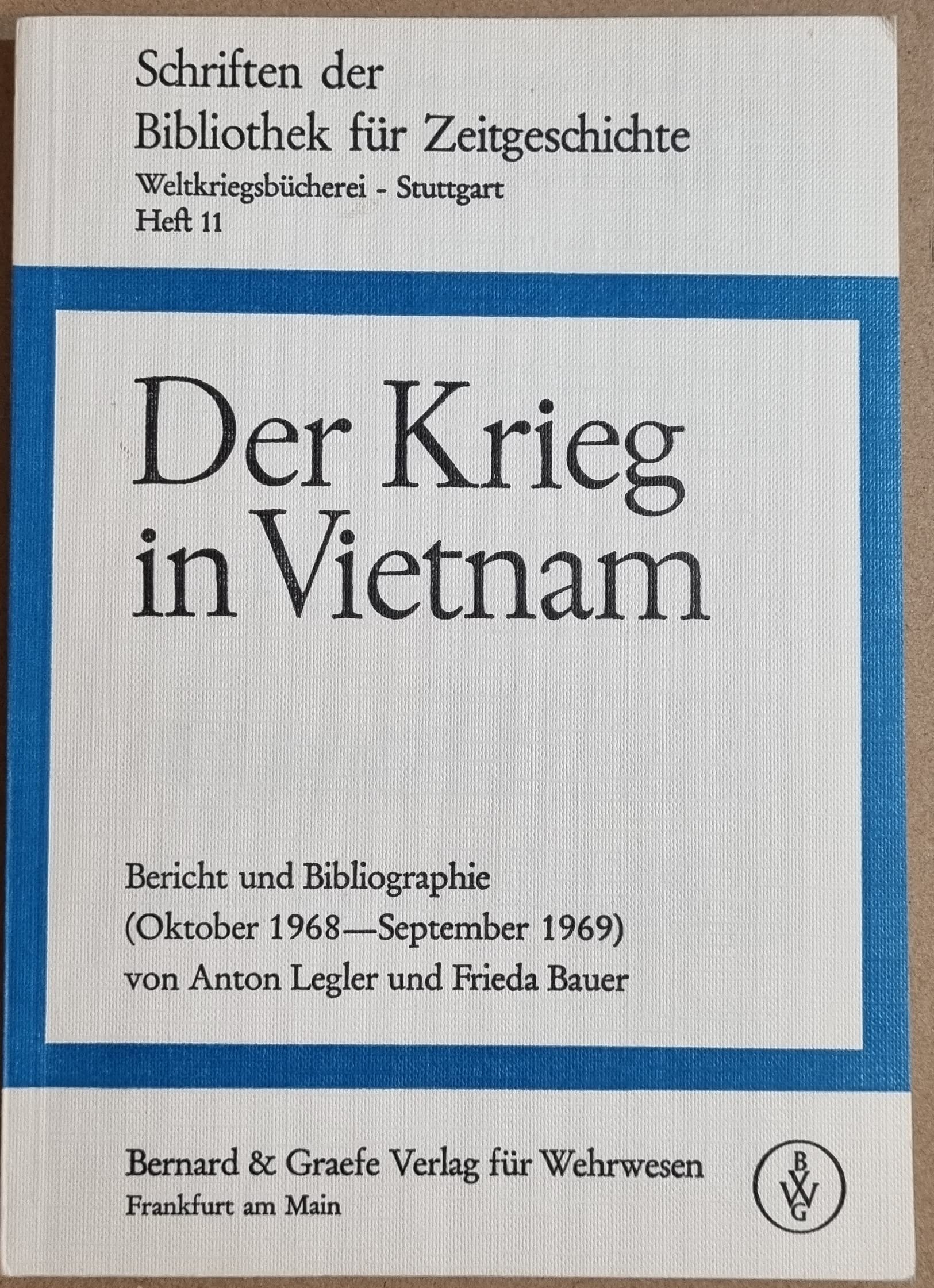 Der Krieg in Vietnam II.. Bericht und Bibliographie (Oktober 1968 - September 1969). Books