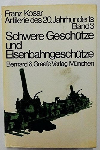 Schwere Geschütze und Eisenbahngeschütze Business & Technology