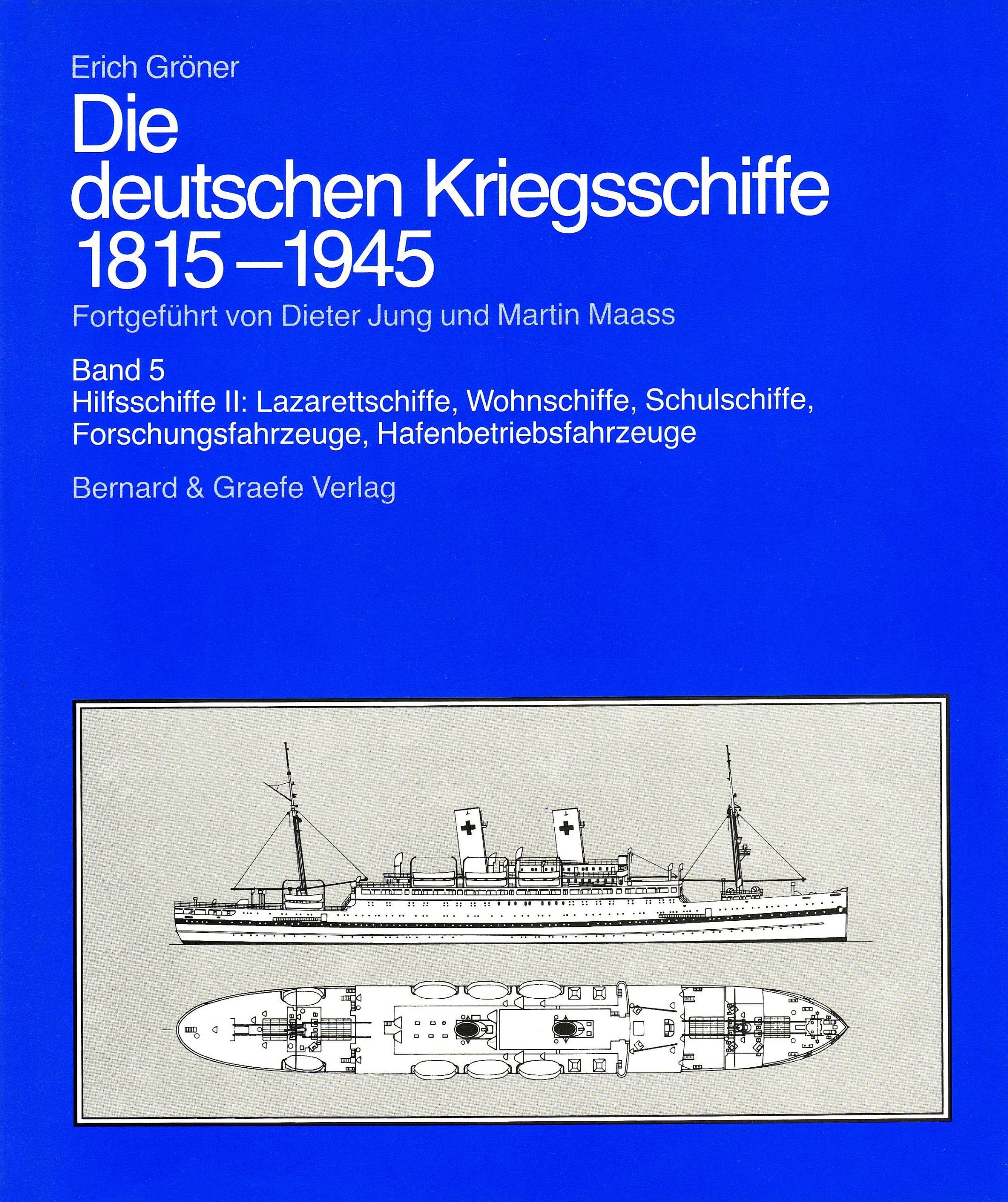 Die deutschen Kriegsschiffe 1815-1945, 8 Bde. in 9 Tl.-Bdn., Bd.5, Hilfsschiffe: Lazarettschiffe, Wohnschiffe, Schulschiffe, Forschungsfahrzeuge, Hafenbetriebsfahrzeuge 1 Leisure, Home & Garden