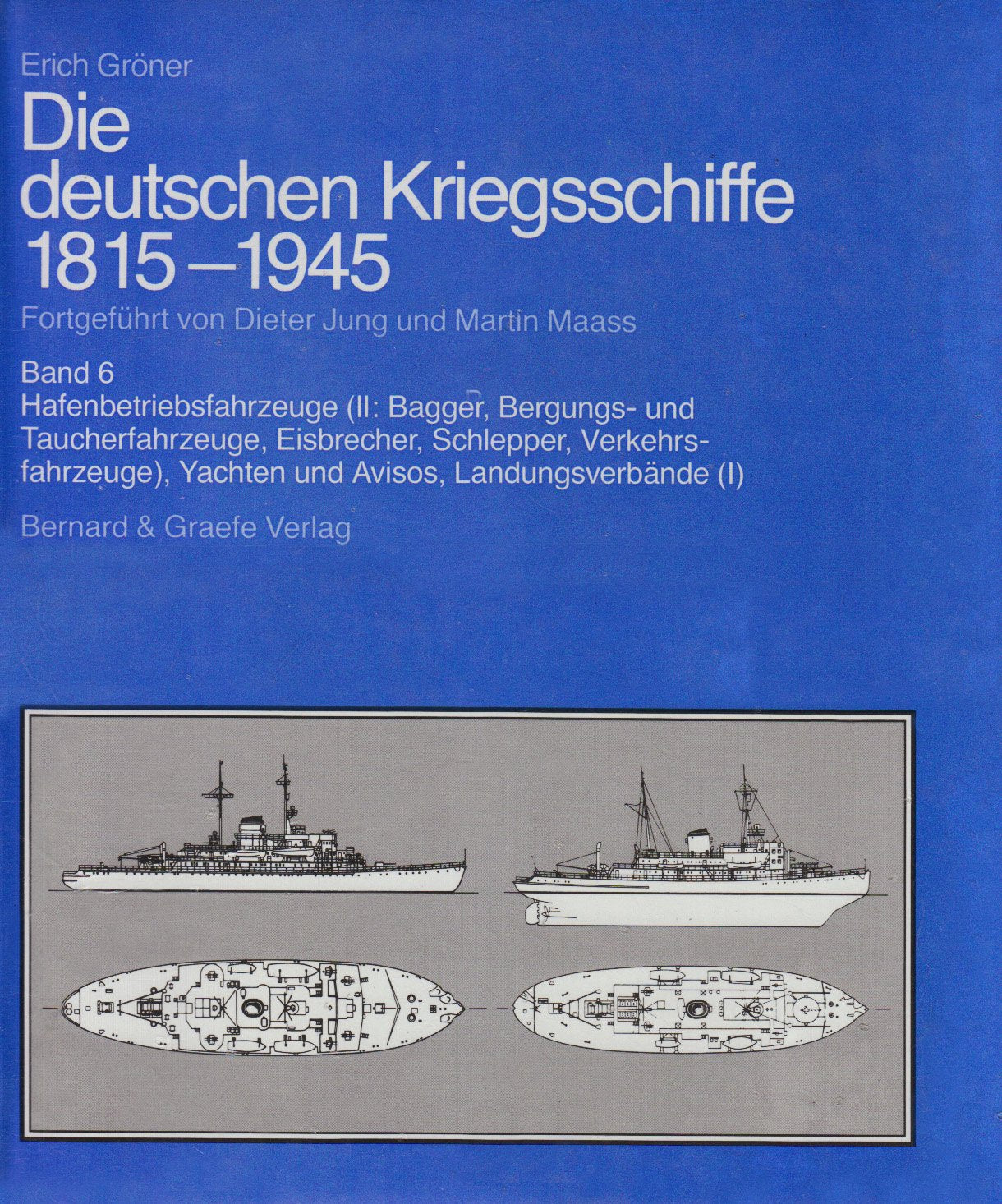 Die deutschen Kriegsschiffe 1815-1945, 8 Bde. in 9 Tl.-Bdn., Bd.6, Hafenbetriebsfahrzeuge (II: Bagger, Bergungsfahrzeuge und Taucherfahrzeuge, ... Gesamtregister, Ergänzungen zu Band 1-5 Leisure, Home & Garden