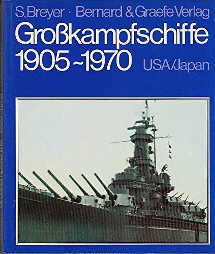 Großkampfschiffe 1905 - 1970 USA - Japan General education