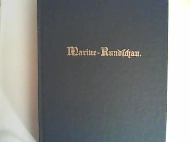 Marine-Rundschau 1890/91. Nachdruck des 1. und 2. Jahrganges (Nov. 1890 - Dez. 1891) Books