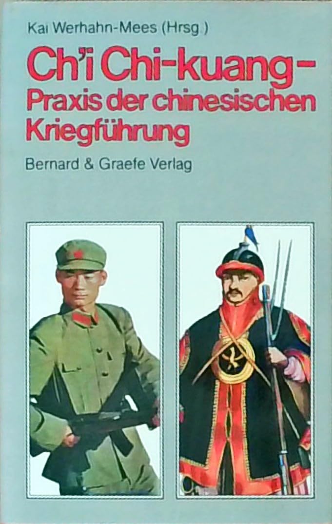 Chi Chi-kuang. Praxis der chinesischen Kriegführung Politics & History