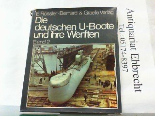 die_deutschen_u-boote_und_ihre_werften-eine_bilddokumentation_uber_den_dt._u book