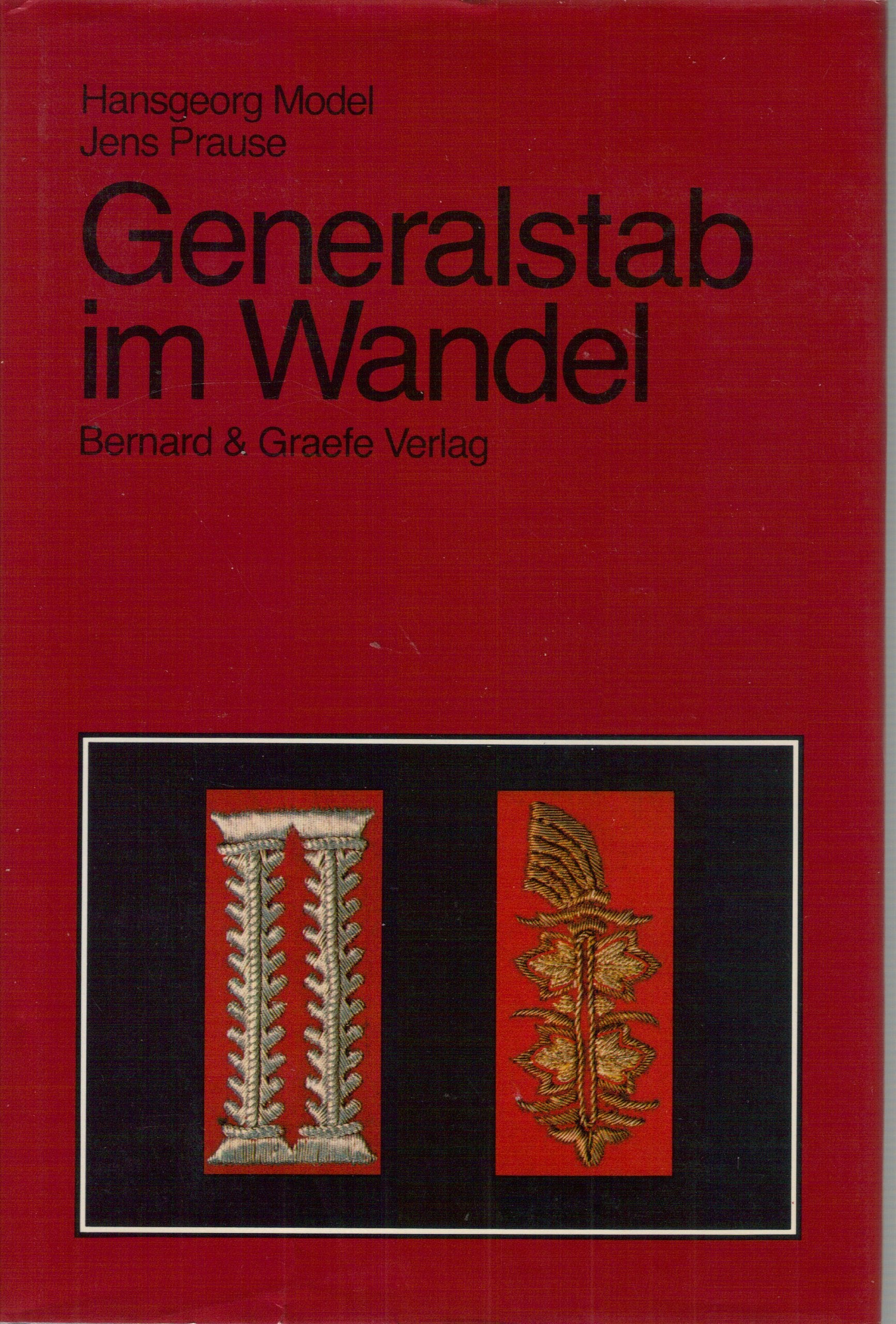 Generalstab im Wandel, Neue Wege bei der Generalstabsausbildung in der Bundeswehr Books