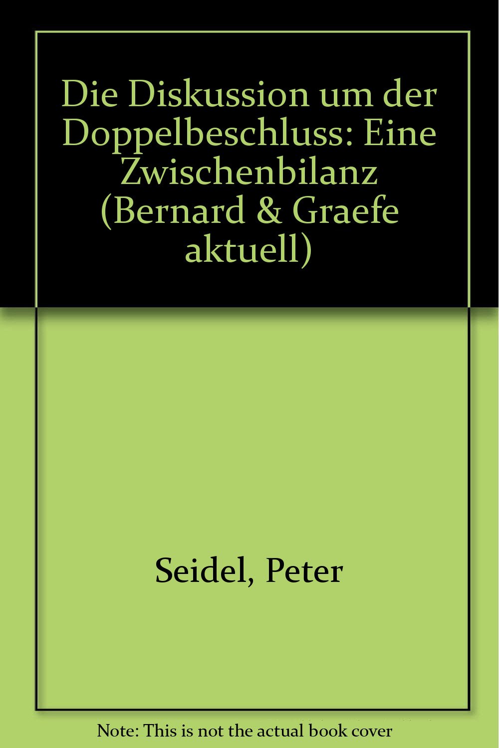 Die Diskussion um den Nato - Doppelbeschluß. Eine Zwischenbilanz Books