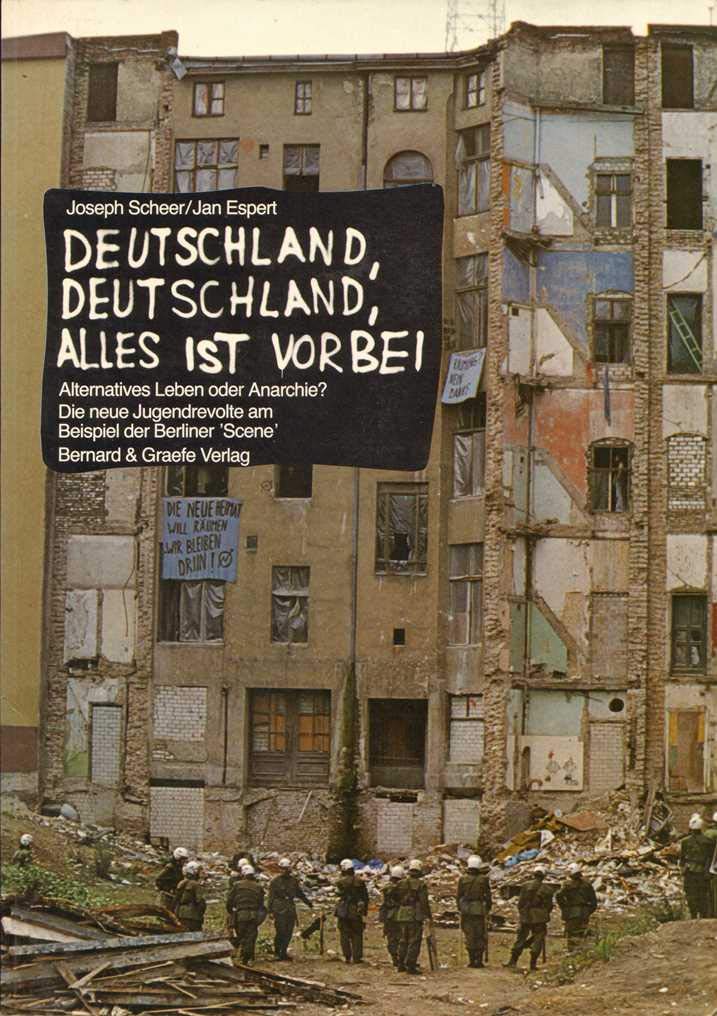 Deutschland, Deutschland alles ist vorbei .... Alternatives Leben oder Anarchie? Die neue Jugendrevolution am Beispiel der Berliner Scene. Eine Bild-/Textdokumentation Books