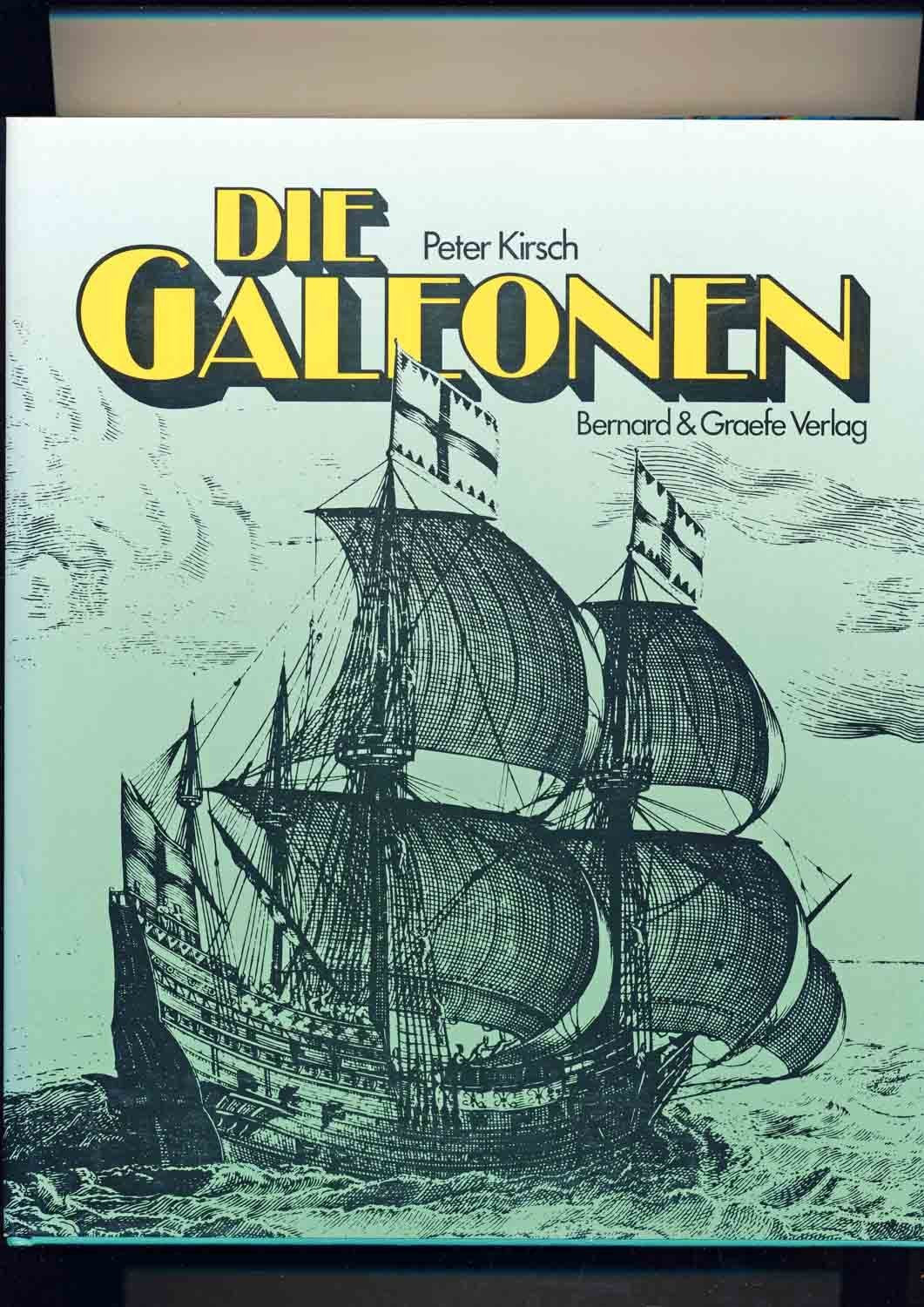 Die Galeonen. Große Segelschiffe um 1600 Business, Finance & Career