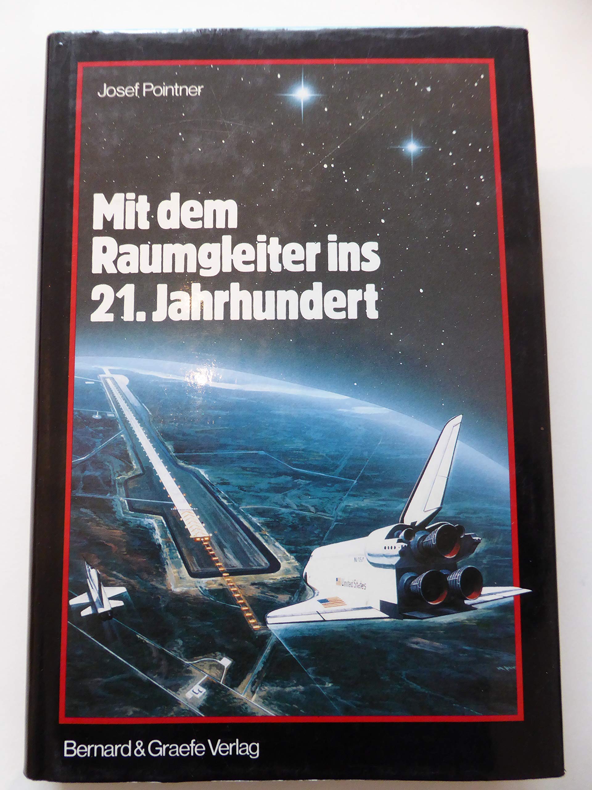 Mit dem Raumgleiter ins 21. Jahrhundert Books