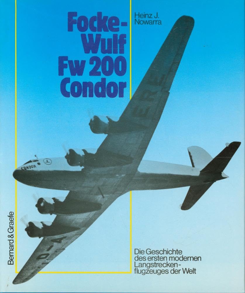 Focke-Wulf Fw 200 Condor. Die Geschichte des ersten Langstreckenflugzeuges der Welt Business & Technology