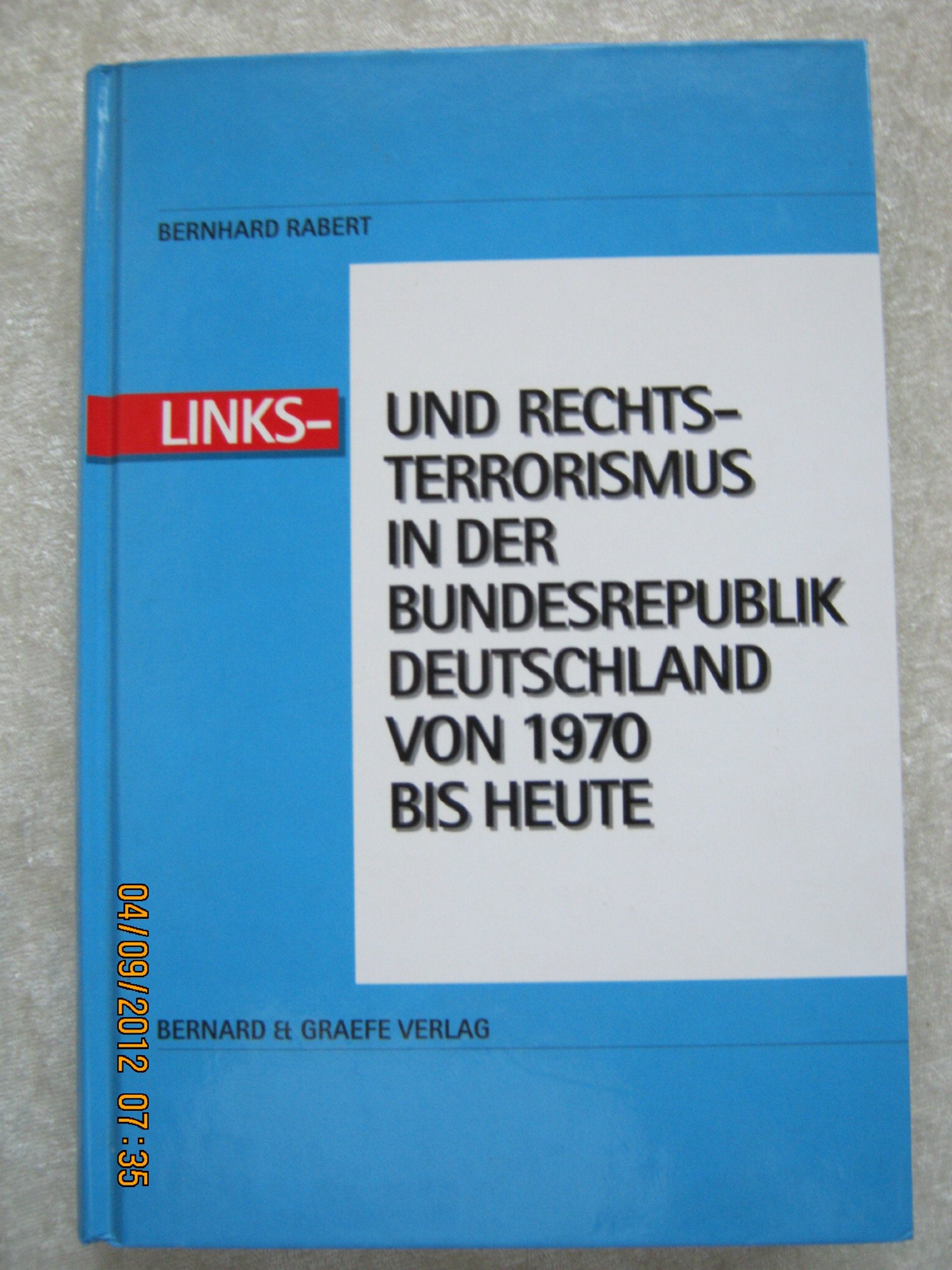Links- und Rechtsterrorismus in der Bundesrepublik Deutschland 1970-1990 Politics & History