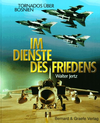 Im Dienste des Friedens. Tornados über Bosnien Law