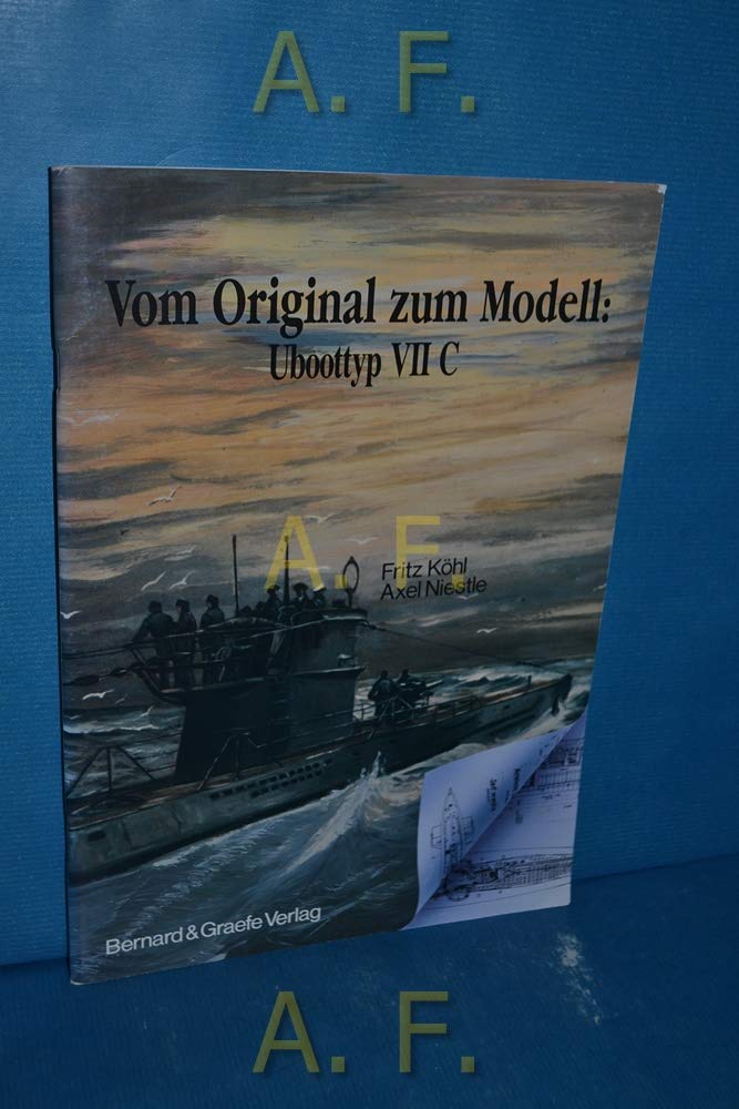 Vom Original zum Modell: Uboottyp VII C Leisure, Home & Garden