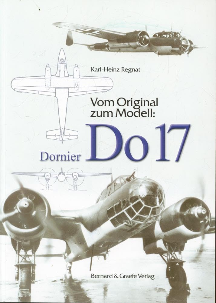 Vom Original zum Modell: Dornier DO 17 Leisure, Home & Garden