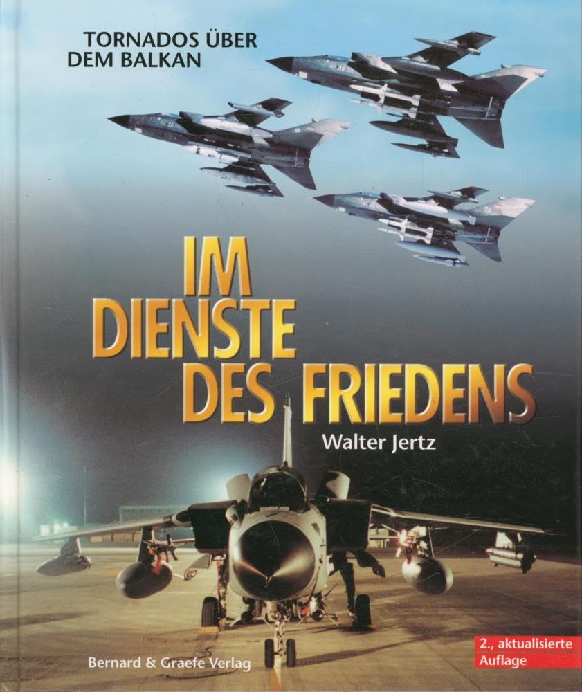 Im Dienste des Friedens: Tornado über dem Balkan Politics & History